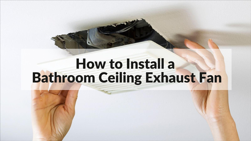 how-to-install-a-bathroom-ceiling-exhaust-fan-wintek